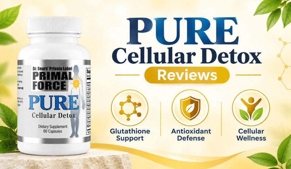 PURE Cellular Detox Reviews